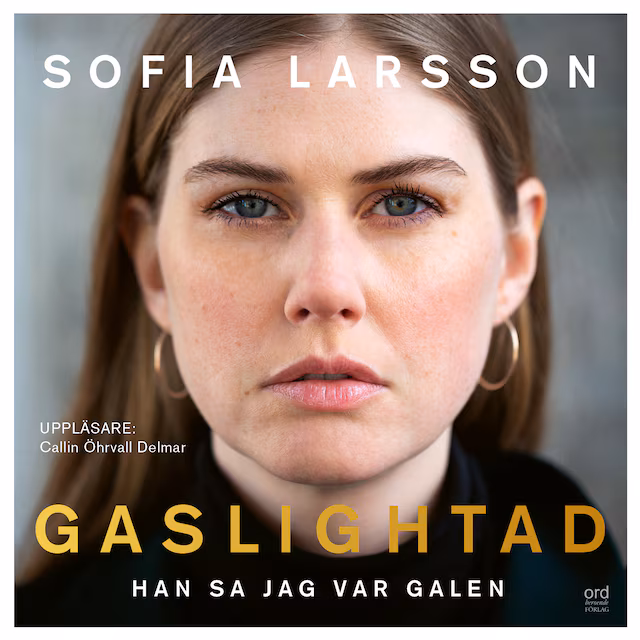 Omslag: Gaslightad - Han sa jag var galen