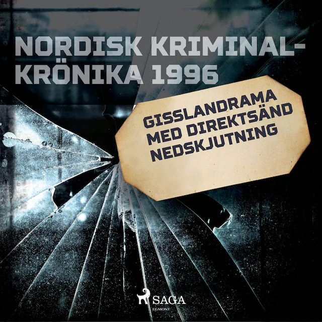Omslag: Gisslandrama med direktsänd nedskjutning