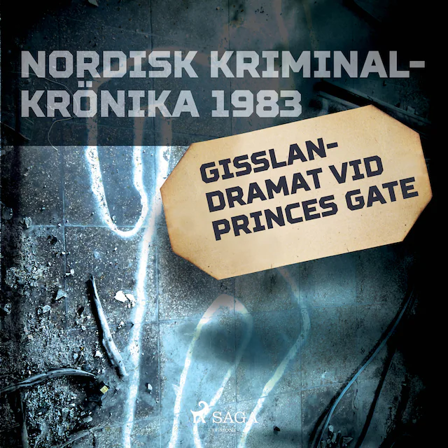Omslag: Gisslandramat vid Princes Gate