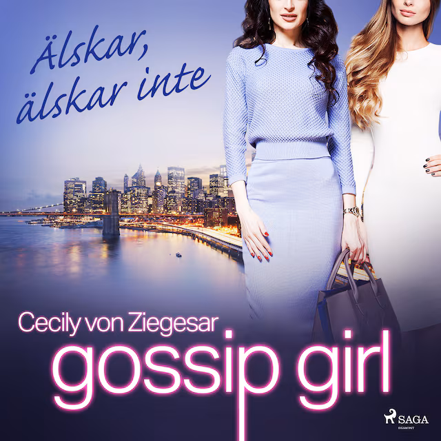 Omslag: Gossip Girl: Älskar, älskar inte