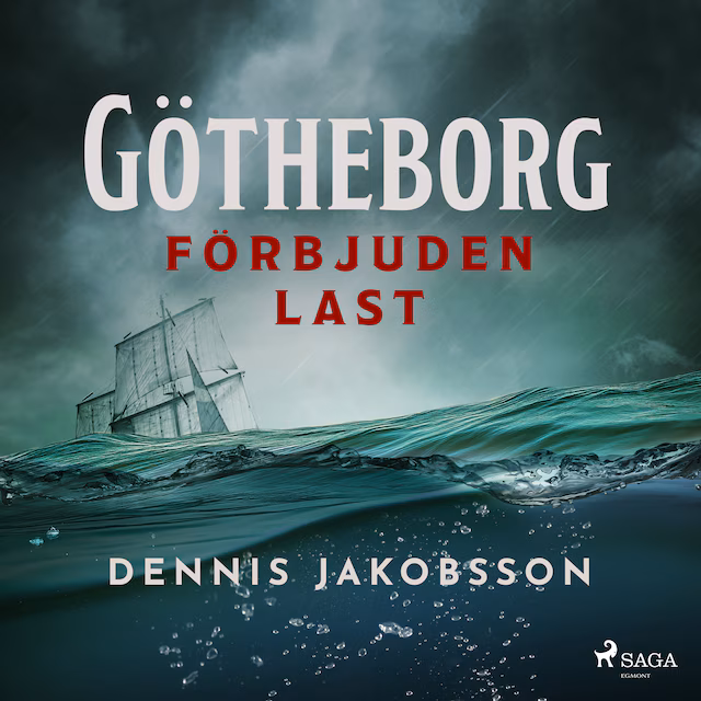 Omslag: Götheborg – förbjuden last
