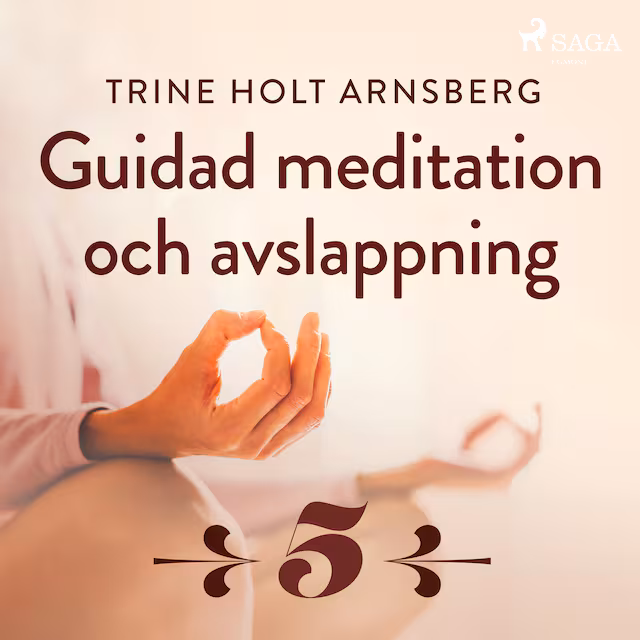 Omslag: Guidad meditation och avslappning - Del 5