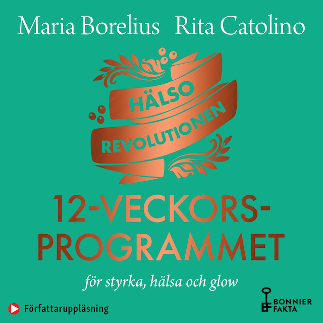 Omslag: Hälsorevolutionen : 12-veckorsprogrammet : för styrka, hälsa och glow