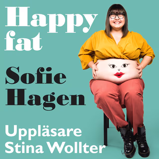Omslag till ljudboken Happy fat : hur du tar plats i en värld som krymper dig