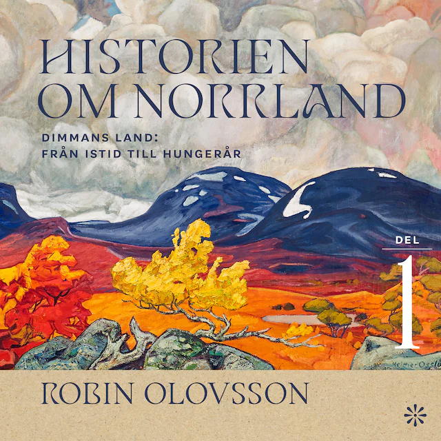 Omslag till ljudboken Historien om Norrland. Del 1