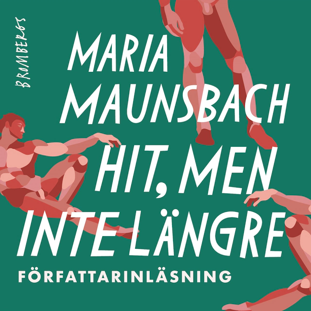 Omslag till ljudboken Hit, men inte längre