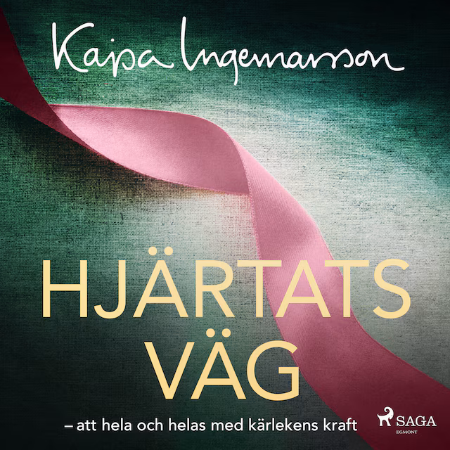 Omslag: Hjärtats väg: att hela och helas med kärlekens kraft