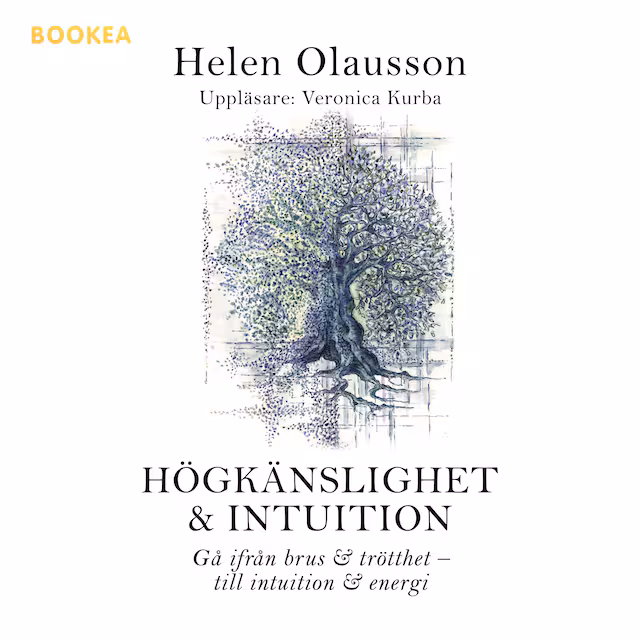 Omslag: Högkänslighet & intuition : gå från brus & trötthet - till intuition & energi