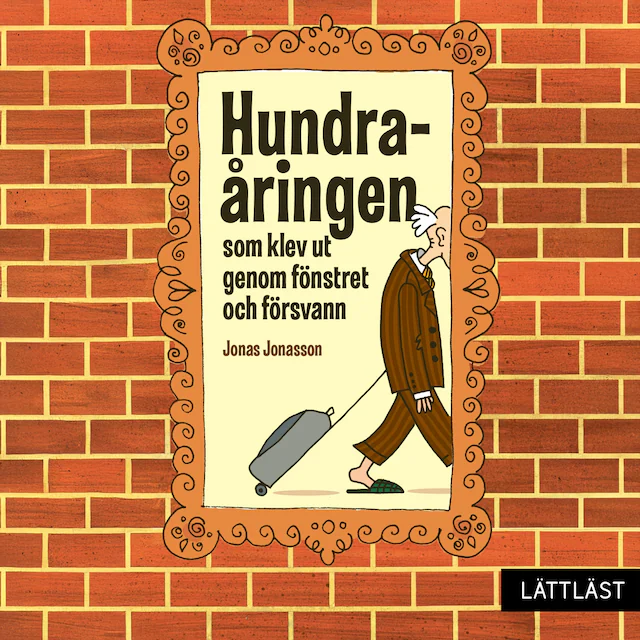 Omslag: Hundraåringen som klev ut genom fönstret och försvann (lättläst)