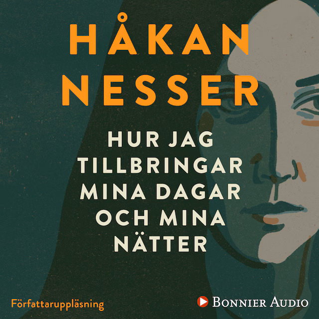 Omslag: Hur jag tillbringar mina dagar och mina nätter