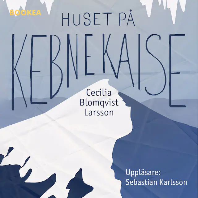 Omslag till ljudboken Huset på Kebnekaise