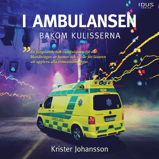 Omslag till ljudboken I ambulansen, bakom kulisserna