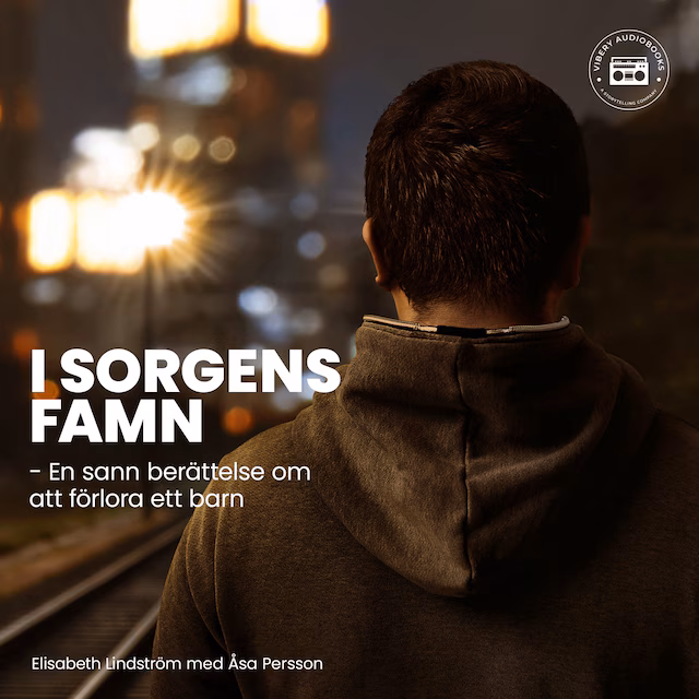 Omslag: I sorgens famn - En sann berättelse om att förlora ett barn