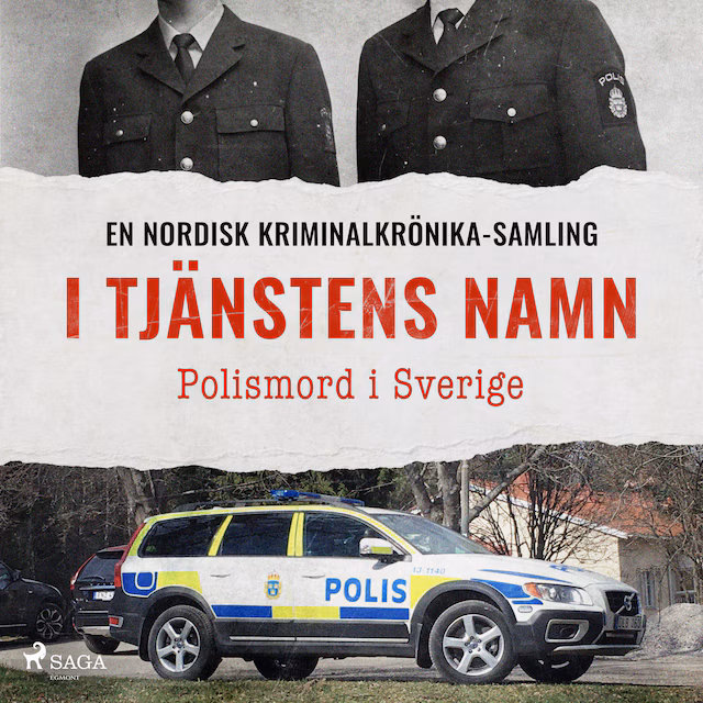 Omslag till ljudboken I tjänstens namn – Polismord i Sverige