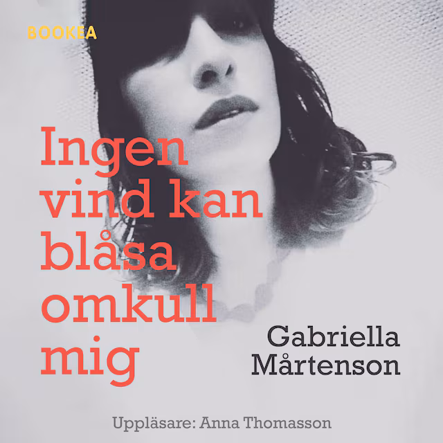 Omslag till ljudboken Ingen vind kan blåsa omkull mig