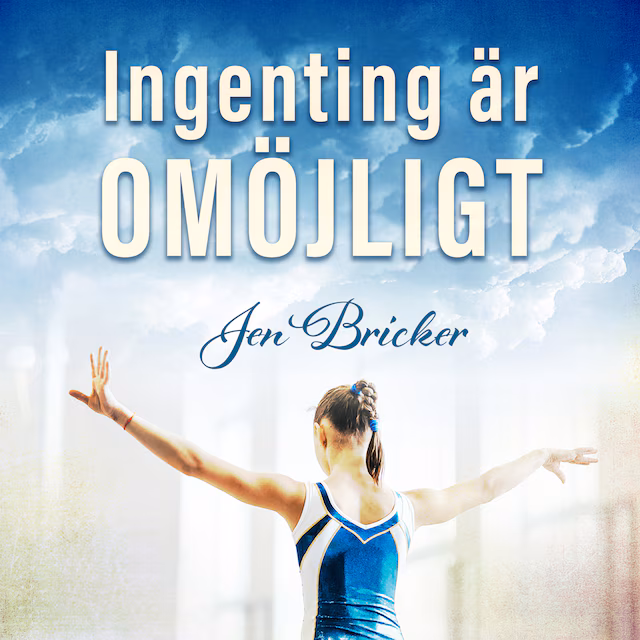 Omslag: Ingenting är omöjligt