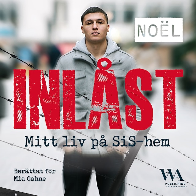 Omslag: Inlåst: Mitt liv på SiS-hem