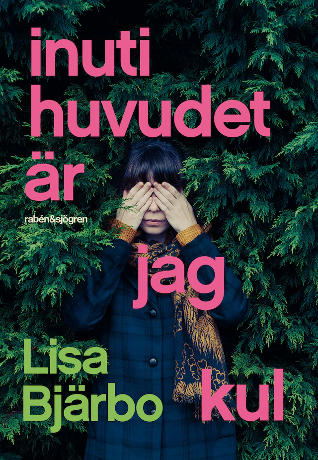 Omslag: Inuti huvudet är jag kul