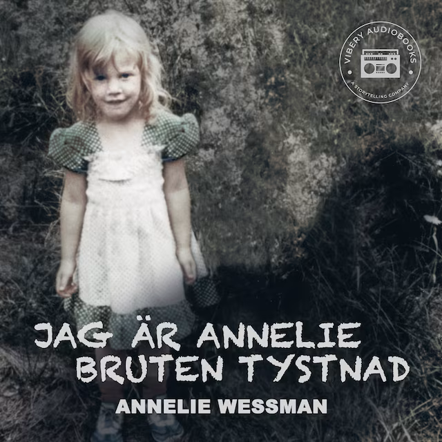 Omslag: Jag är Annelie: Bruten tystnad