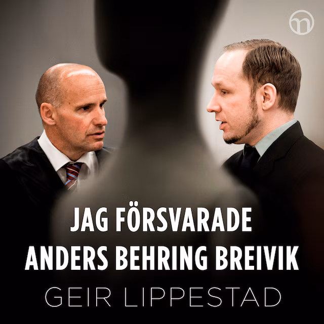 Omslag till ljudboken Jag försvarade Anders Behring Breivik: Mitt svåraste brottmål