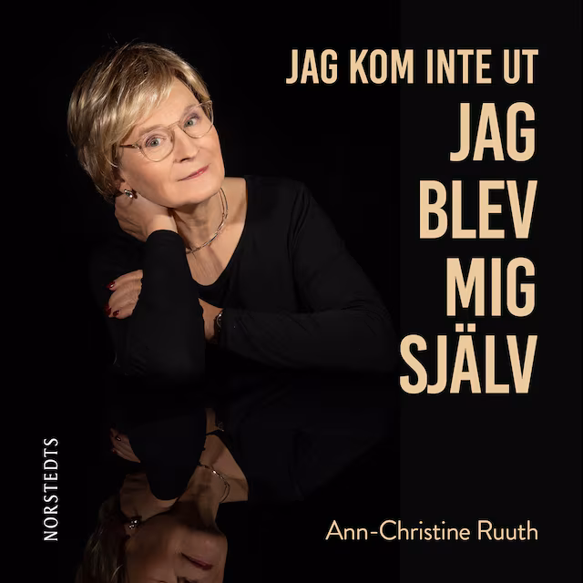 Omslag: Jag kom inte ut - jag blev mig själv