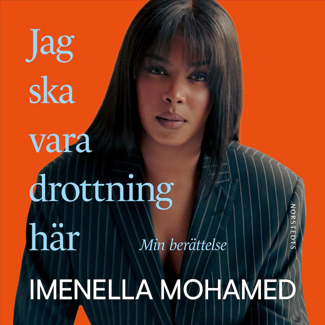 Omslag: Jag ska vara drottning här : min berättelse