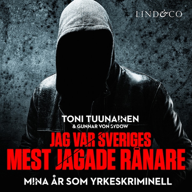 Omslag till ljudboken Jag var Sveriges mest jagade rånare