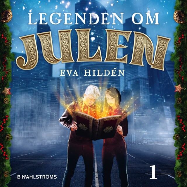 Omslag: Julkalender: Legenden om julen 1