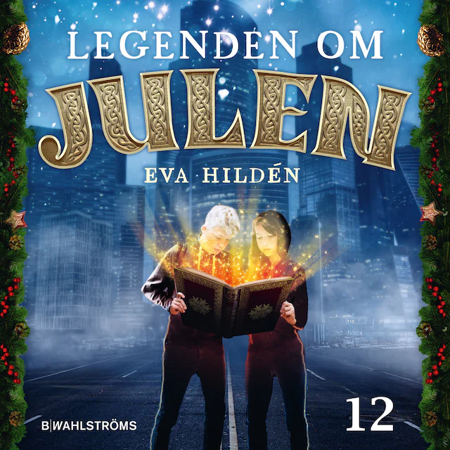 Omslag: Julkalender: Legenden om julen 12