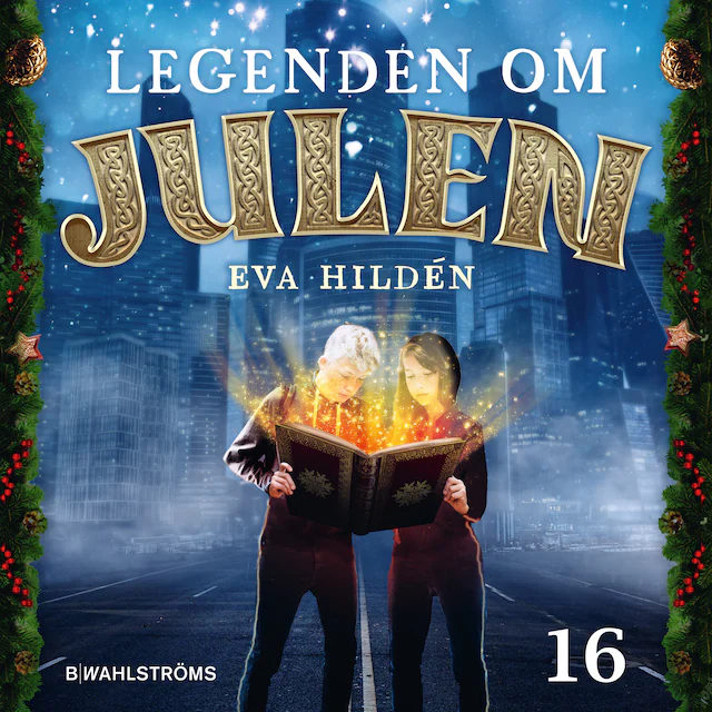 Omslag: Julkalender: Legenden om julen 16