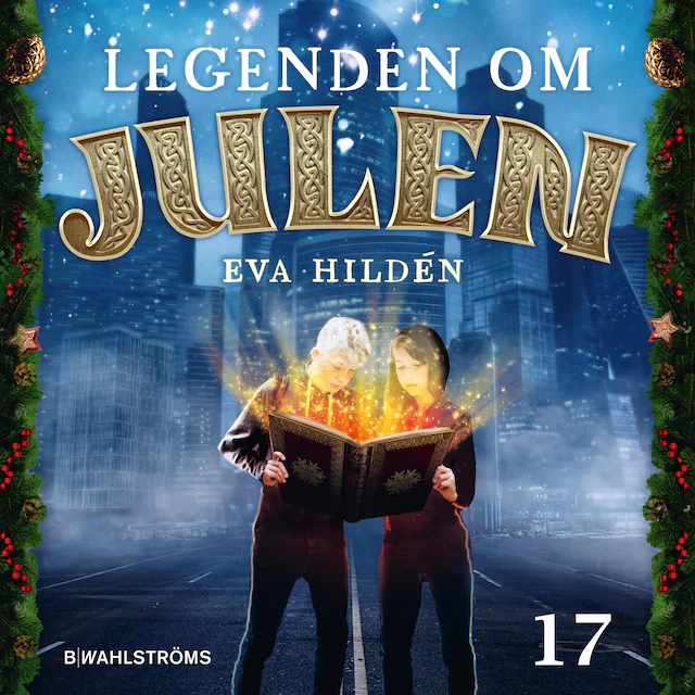 Omslag till ljudboken Julkalender: Legenden om julen 17