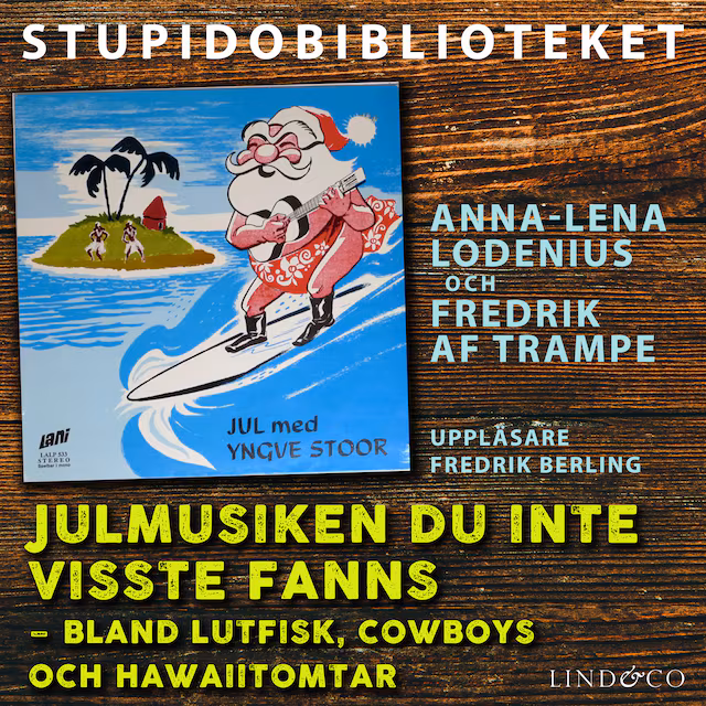 Omslag: Julmusiken du inte visste fanns: bland lutfisk, cowboys och hawaiitomtar