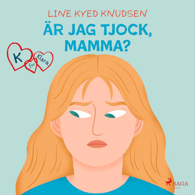 Omslag: K för Klara 14 - Är jag tjock, mamma?