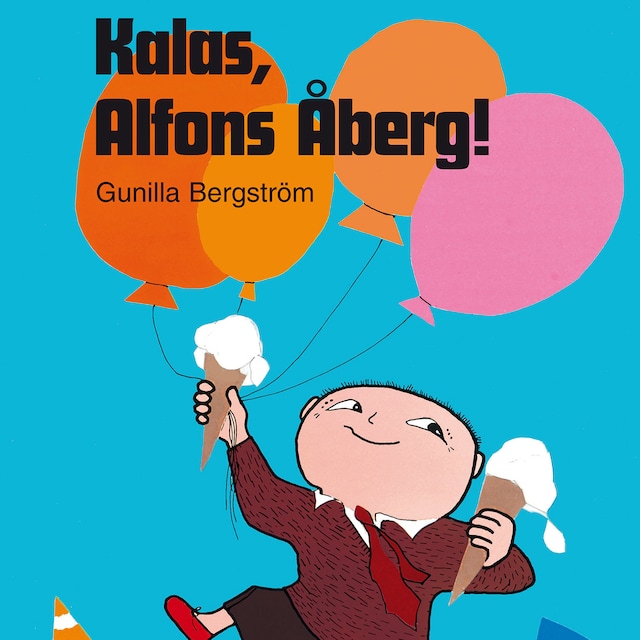 Omslag: Kalas, Alfons Åberg!
