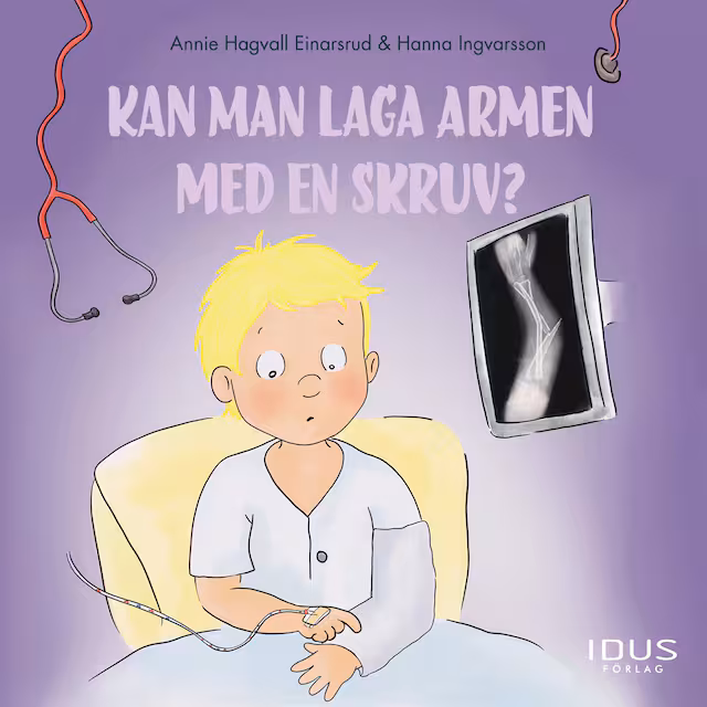 Omslag: Kan man laga armen med en skruv?
