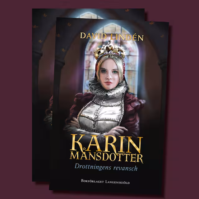 Omslag: Karin Månsdotter. Drottnings revansch