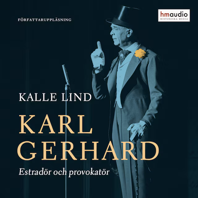 Omslag: Karl Gerhard. Estradör och provokatör