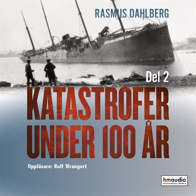 Omslag: Katastrofer under 100 år, del 2