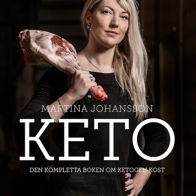 Omslag: Keto : den kompletta boken om ketogen kost
