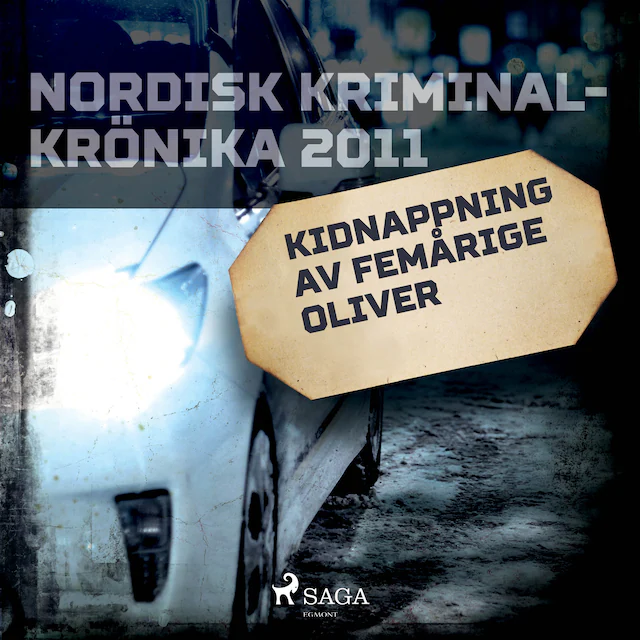 Omslag: Kidnappning av femårige Oliver