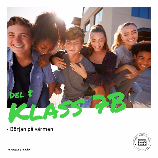 Omslag: Klass 7B - Början på värmen