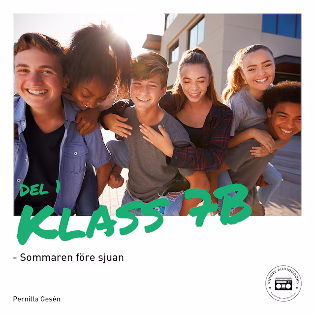 Omslag: Klass 7B - Sommaren före sjuan