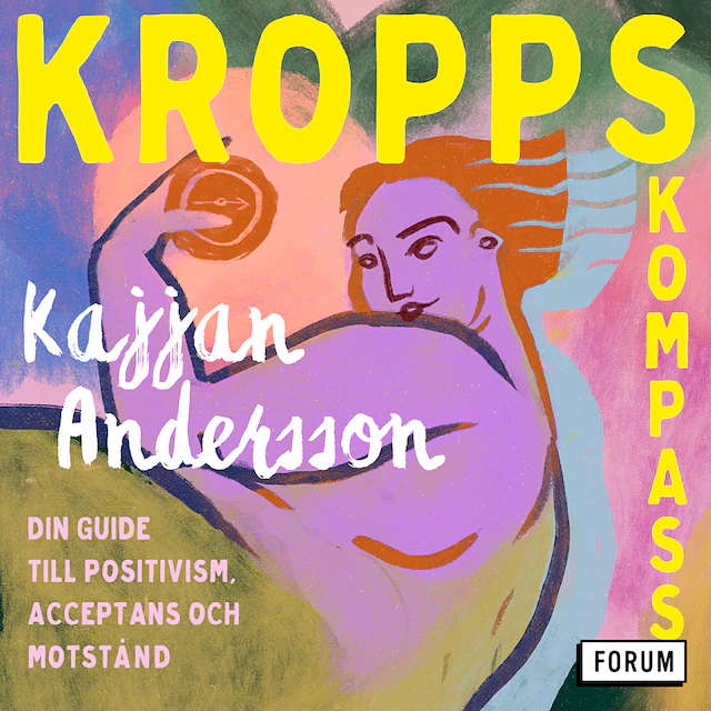 Omslag: Kroppskompass : din guide till positivism, acceptans och motstånd