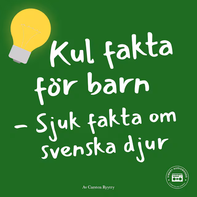 Omslag till ljudboken Kul fakta för barn: Sjuk fakta om svenska djur