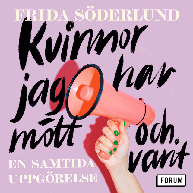 Omslag: Kvinnor jag har mött och varit : en samtida uppgörelse