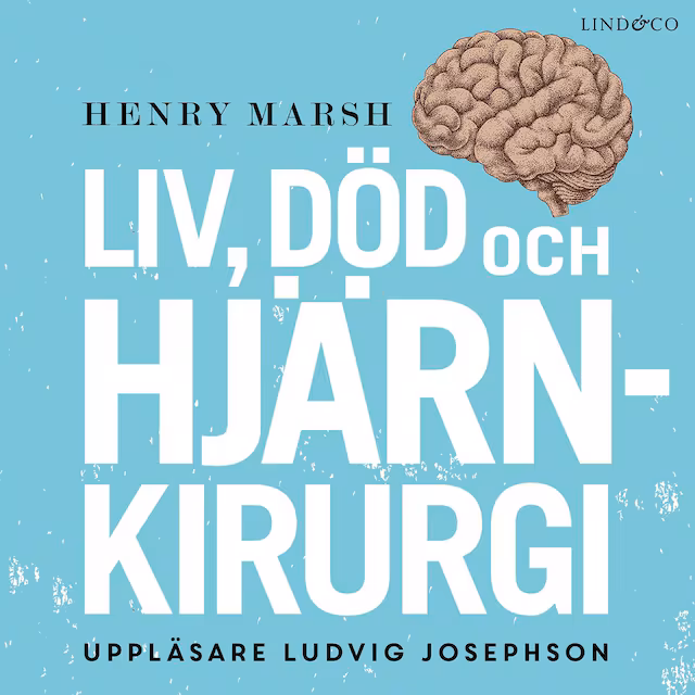 Omslag: Liv, död och hjärnkirurgi