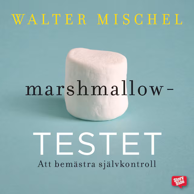 Omslag: Marshmallowtestet: Att bemästra självkontroll