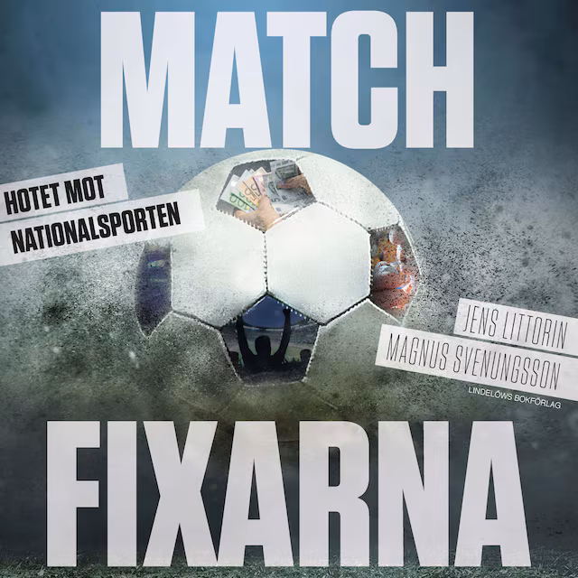 Omslag: Matchfixarna: hotet mot nationalsporten