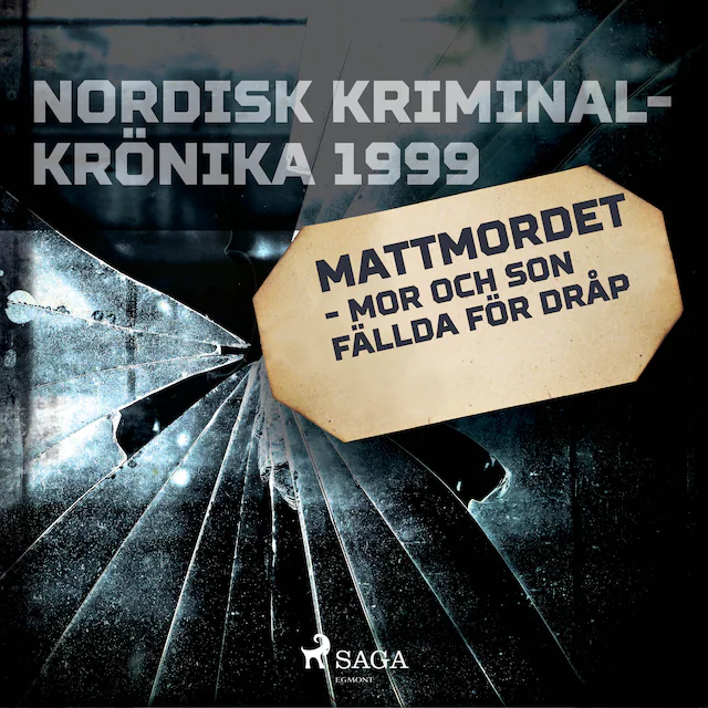 Omslag: Mattmordet - mor och son fällda för dråp