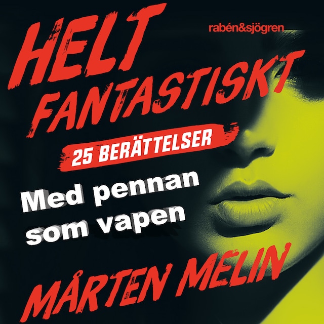 Omslag: Med pennan som vapen : en novell ur samlingen Helt fantastiskt